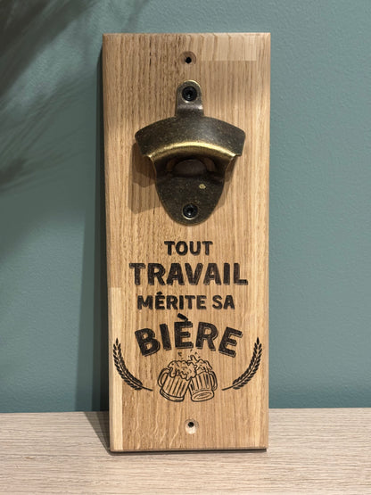 Décapsuleur mural ''Tout travail mérite sa bière"